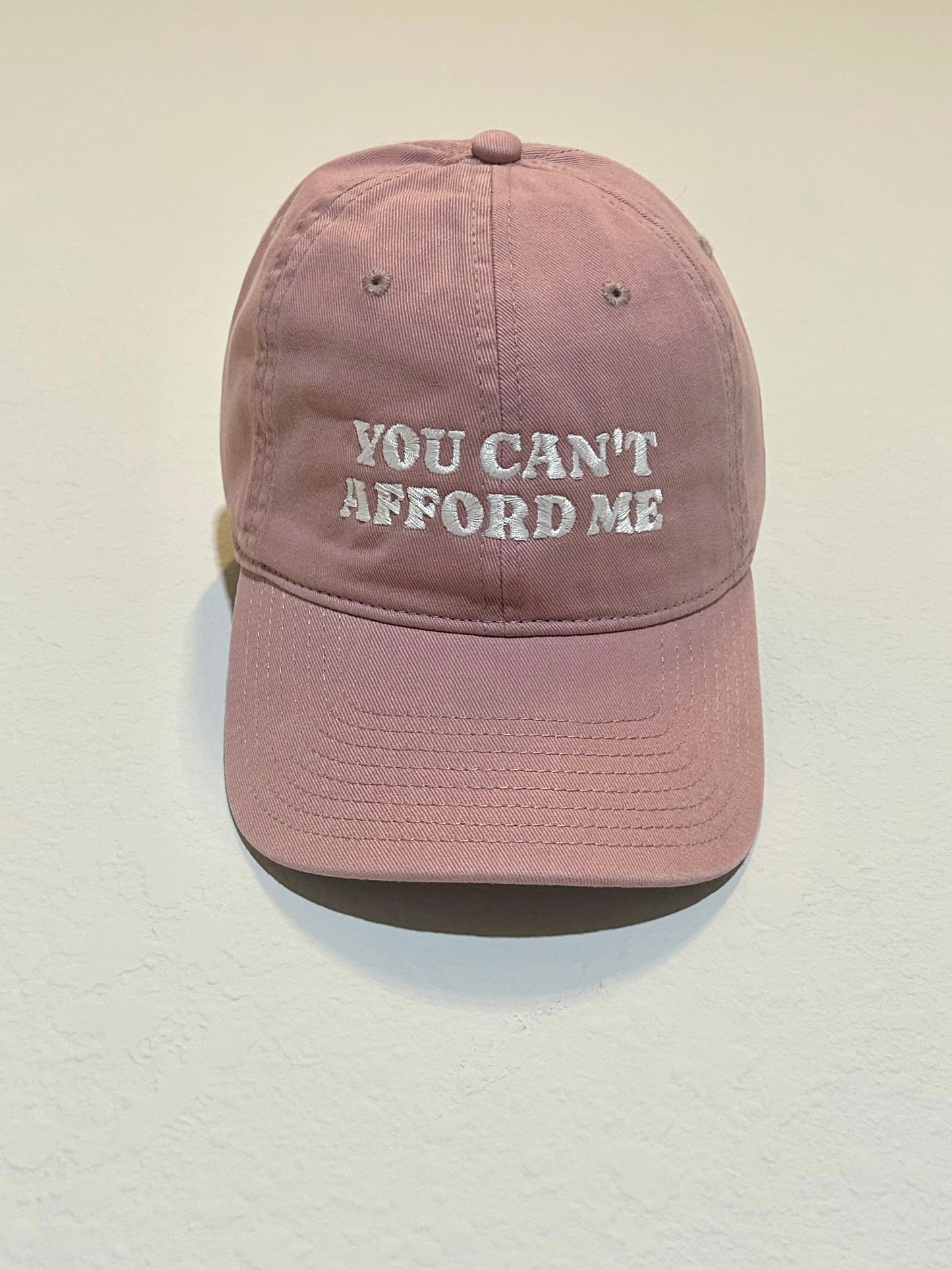 U can't afford me dad hat